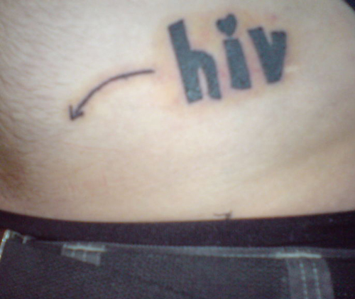 HIV Tattoos, Bad Tattoos, Worst Tattoos, Funny Tattoos, horrible Tattoos, body art, awful tattoos ugliest tattoos, nasty, ugly stupid, terrible, best tattoos, awesome tattoos, great tattoos