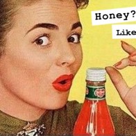 Vintage 1950's Housewife memes, funny sayings, sarcasm, e cards, funny pictures, women's humor vintage 1950s ketchup ad