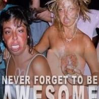 Drunk women be awesome motivational fitness posters motivational fitness quoes linspire inspirational funny quotes funny posters beer lovers, couch potato workouts health fitness parody lazy people laziest people drunk passed out fat wtf crazy funny humor